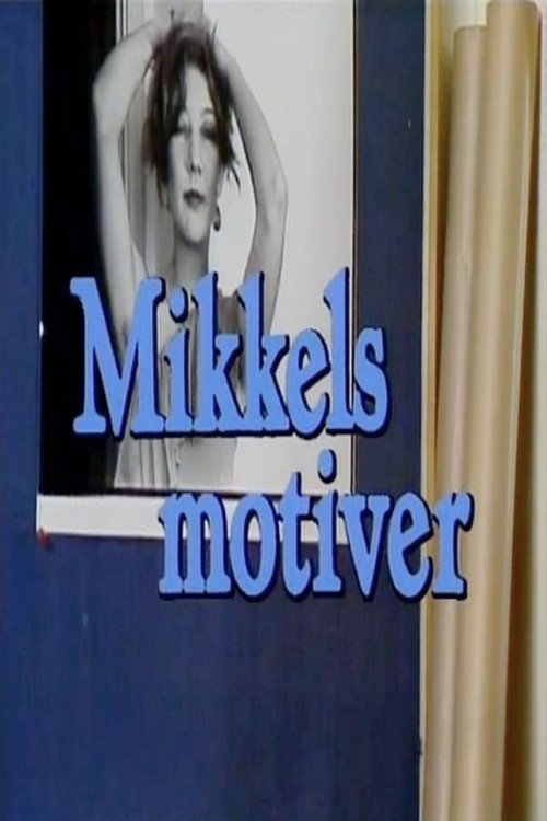 Movie poster for Mikkels motiver (1985)