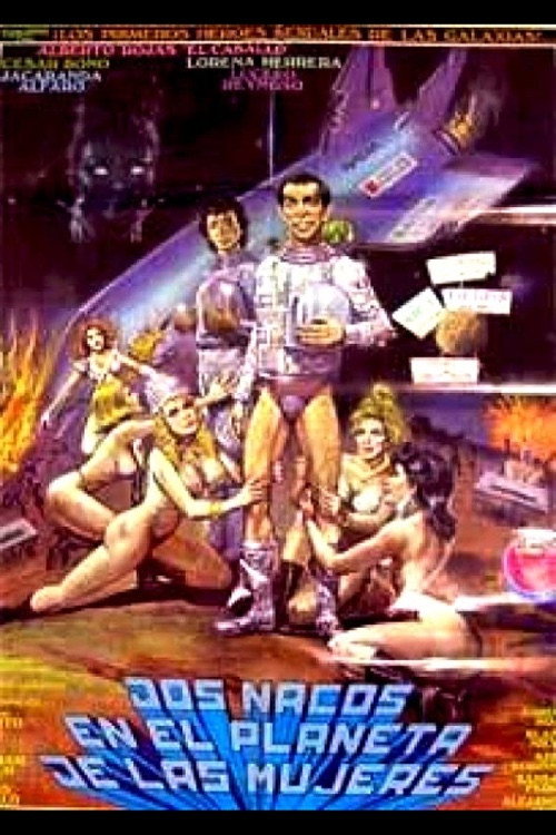 Movie poster for Dos Nacos en el Planeta de las Mujeres (1991)