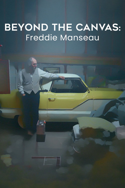 Movie poster for Beyond the Canvas: Freddie Manseau (2025)