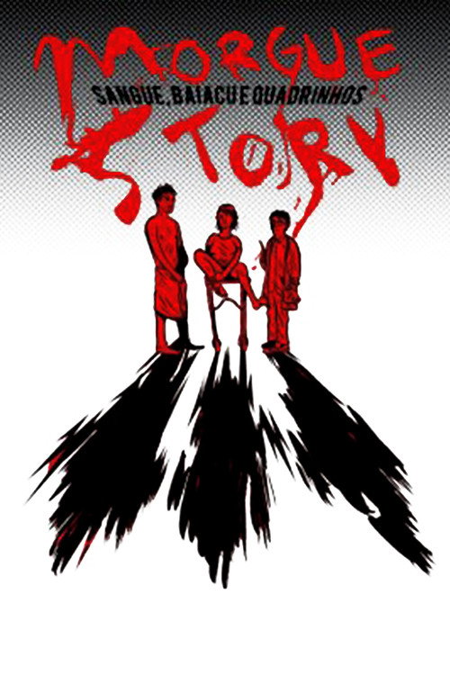 Movie poster for Morgue Story: Sangue, Baiacu e Quadrinhos (2009)