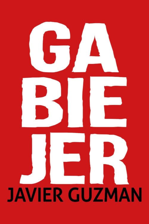 Movie poster for Javier Guzman: Ga-Bie-Jer (2018)