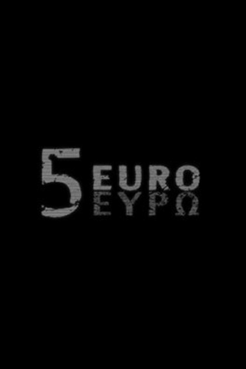 Movie poster for 5 Euro (2008)