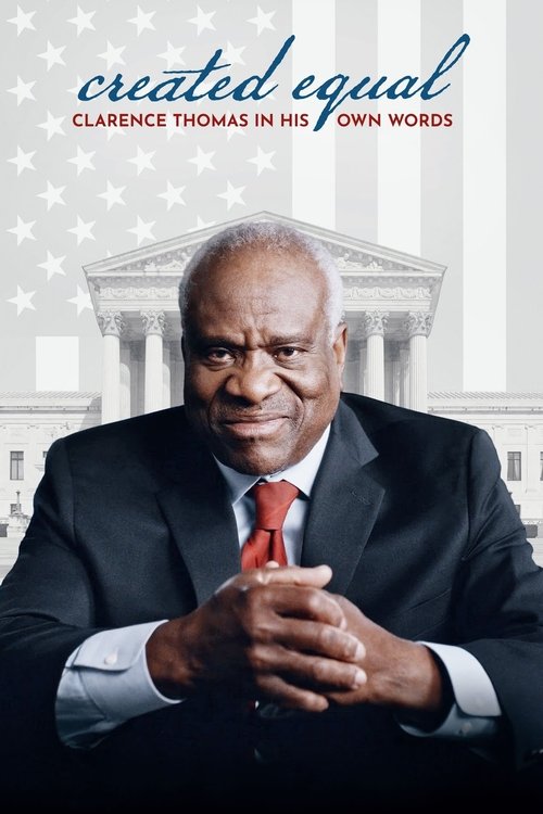 Movie poster for Created Equal: Clarence Thomas in His Own Words (2020)