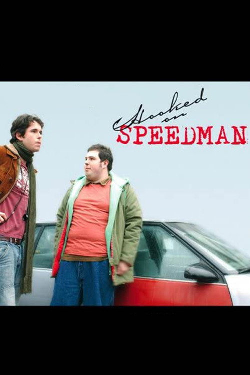 Movie poster for Hooked on Speedman (2008)