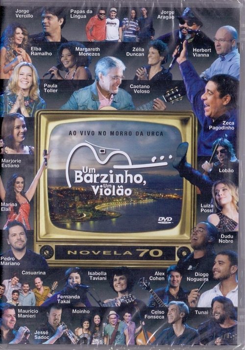 Movie poster for Um Barzinho, Um Violão: Novelas Anos 70 (2008)