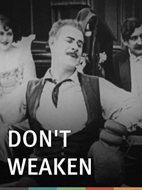 Movie poster for Don't Weaken! (1920)