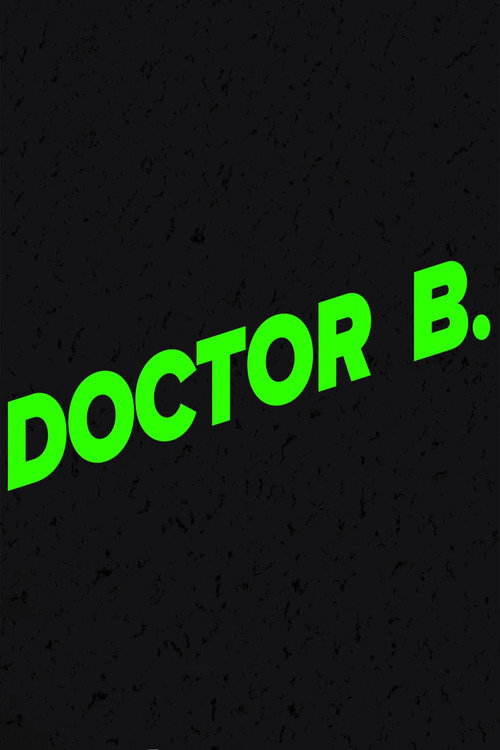 Movie poster for Doctor B (2017)