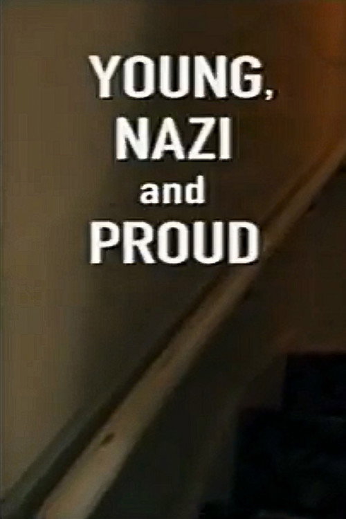 Movie poster for Young, Nazi, and Proud (2002)
