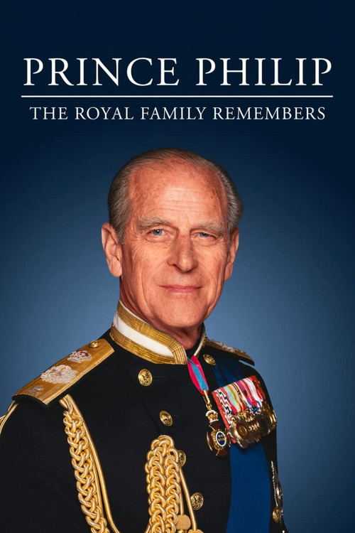 Movie poster for Prince Philip: The Royal Family Remembers (2021)