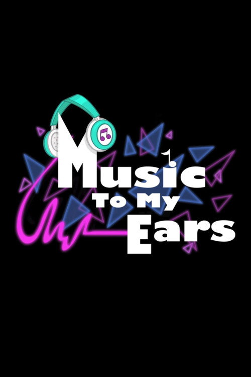 Movie poster for Music to My Ears (2014)