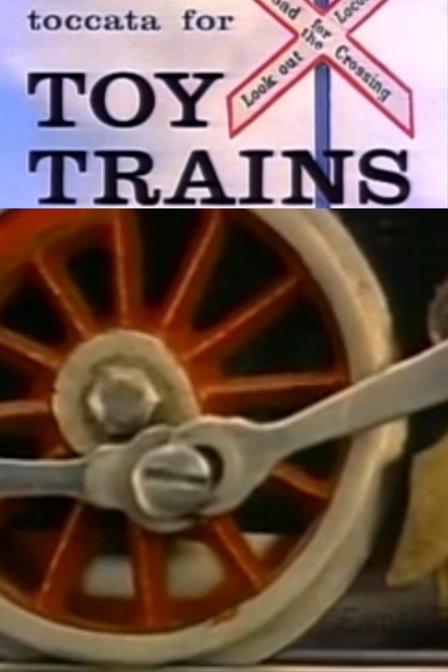 Movie poster for Toccata for Toy Trains (1957)