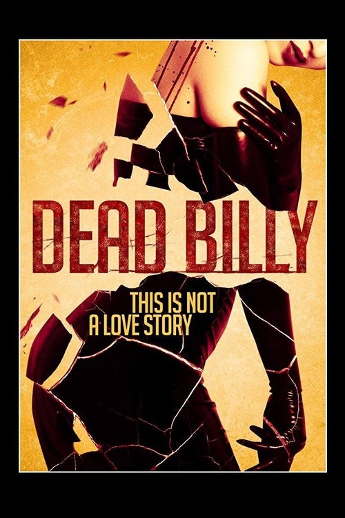 Movie poster for Dead Billy (2016)