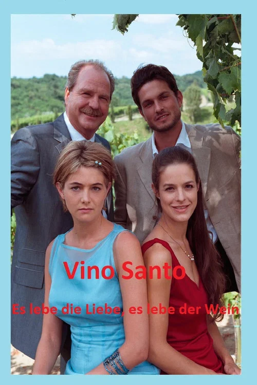 Movie poster for Vino Santo – Es lebe die Liebe, es lebe der Wein (2001)