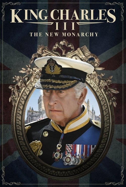 Movie poster for King Charles III: The New Monarchy (2023)