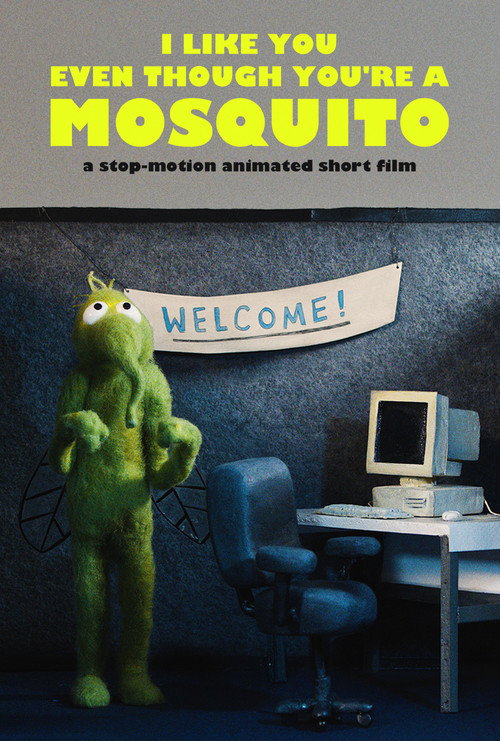 Movie poster for I Like You Even Though You're a Mosquito