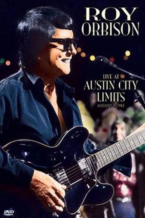 Movie poster for Roy Orbison - Live at Austin City Limits (2002)
