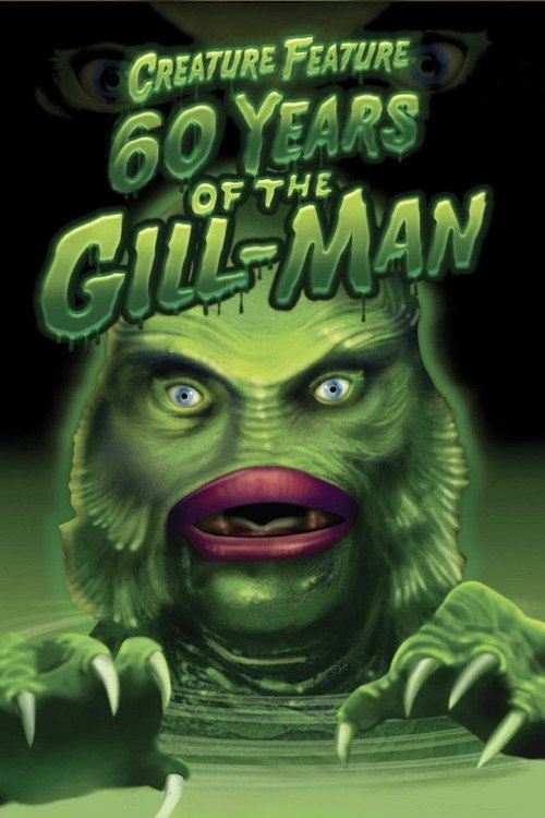 Movie poster for Creature Feature: 60 Years of the Gill-Man (2014)