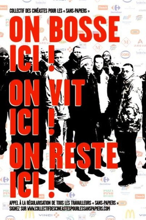 Movie poster for On bosse ici! On vit ici! On reste ici! (2010)