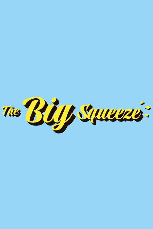 Movie poster for The Big Squeeze (2022)