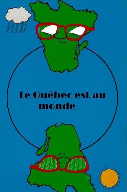 Movie poster for Le Québec est au monde (1979)