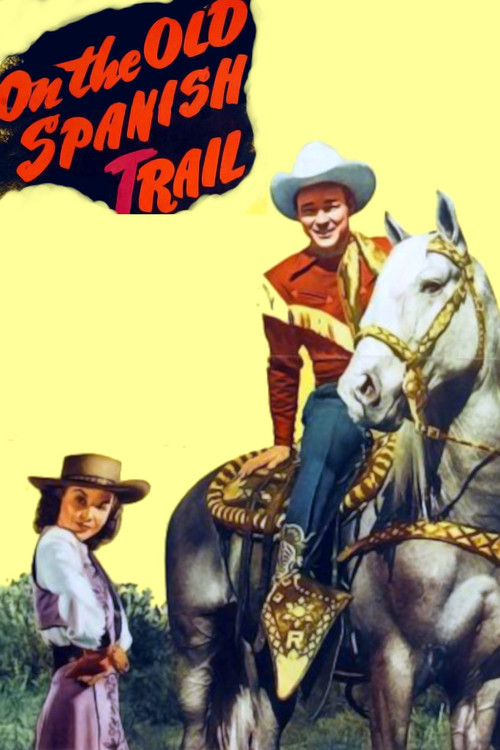 Movie poster for On the Old Spanish Trail (1947)