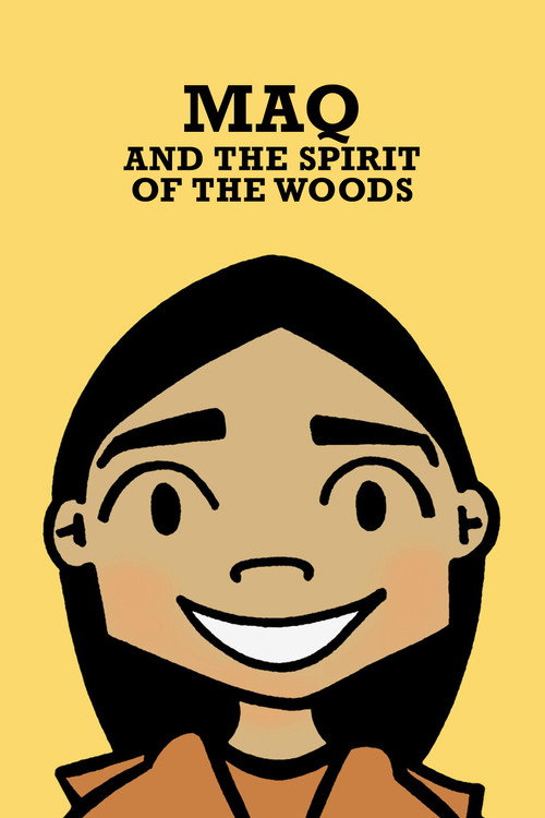 Movie poster for Maq and the Spirit of the Woods (2006)
