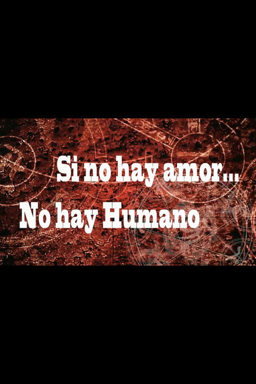 Movie poster for Si no hay amor, no hay humano (2020)