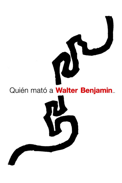 Movie poster for Who Killed Walter Benjamin… (2005)