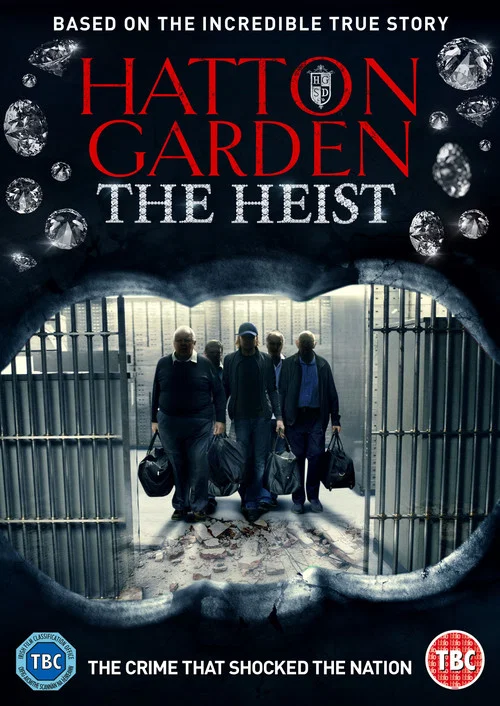 Movie poster for Hatton Garden: The Heist (2016)