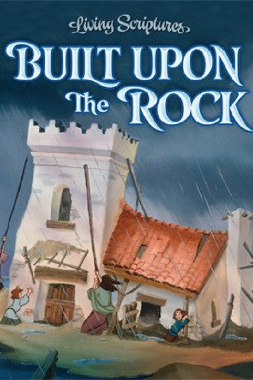 Movie poster for Built Upon the Rock (2004)