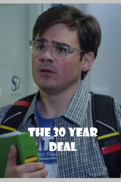 Movie poster for The 30 Year Deal (2016)