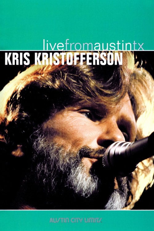Movie poster for Kris Kristofferson: Live from Austin, TX (2006)