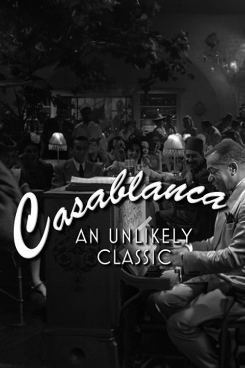 Movie poster for Casablanca: An Unlikely Classic (2012)