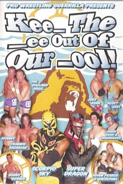 Movie poster for PWG: Kee_ The _ee Out of Our _ool (2004)