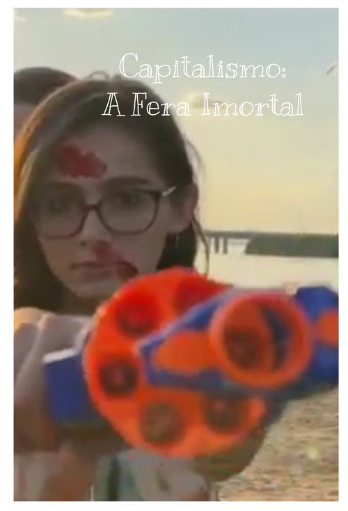 Movie poster for Capitalismo: A Fera Imortal (2023)
