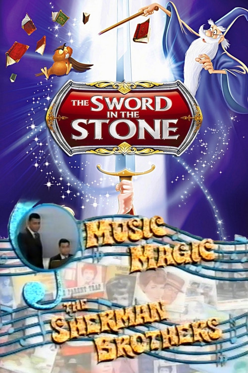 Movie poster for Music Magic: The Sherman Brothers - The Sword in the Stone (2001)