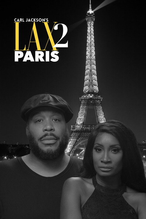 Movie poster for Carl Jackson’s LAX 2 Paris (2024)