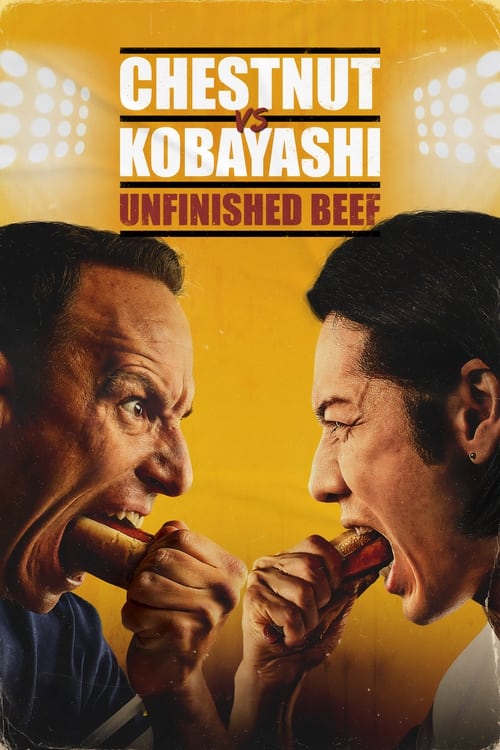 Movie poster for Chestnut vs. Kobayashi: Unfinished Beef (2024)