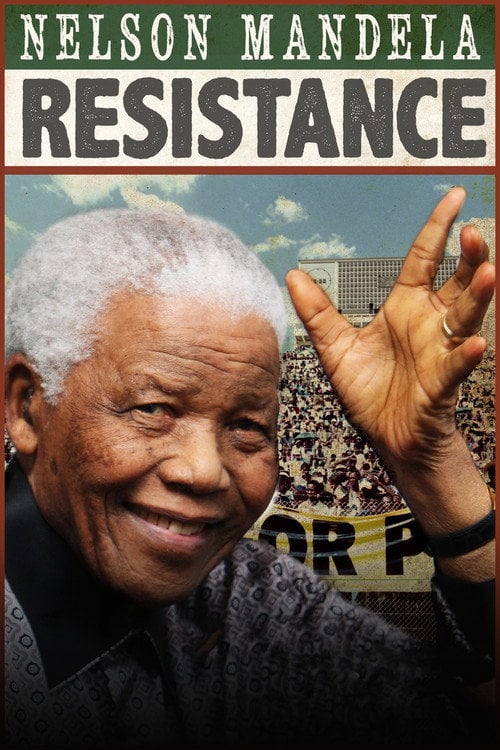 Movie poster for Nelson Mandela: Resistance (2017)