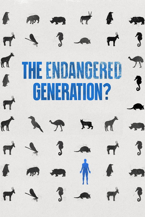 Movie poster for The Endangered Generation? (2023)