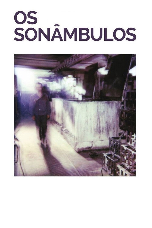 Movie poster for Os Sonâmbulos (2014)