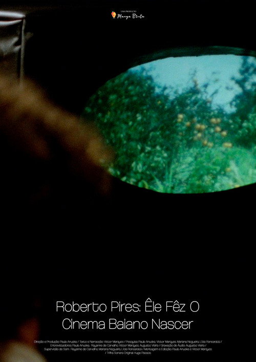 Movie poster for Roberto Pires: Êle Fêz O Cinema Baiano Nascer (2024)