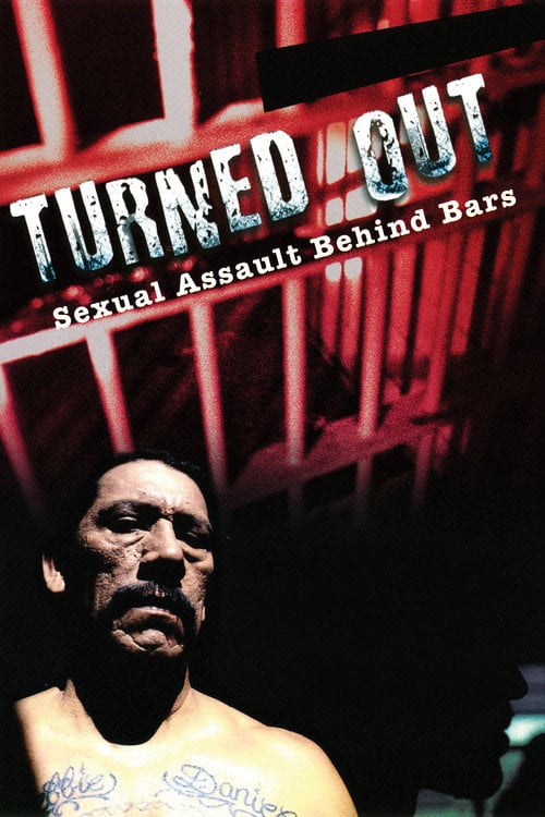 Movie poster for Turned Out: Sexual Assault Behind Bars (2004)