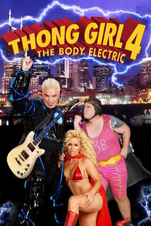 Movie poster for Thong Girl 4: The Body Electric (2010)