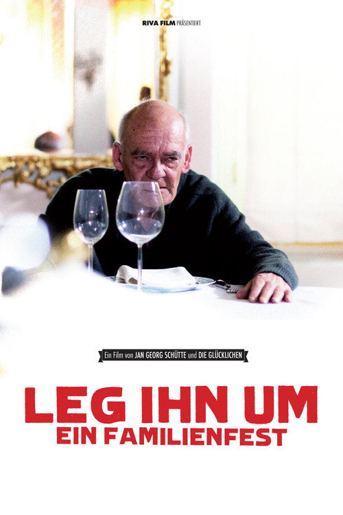 Movie poster for Leg ihn um! - Ein Familienfest (2013)