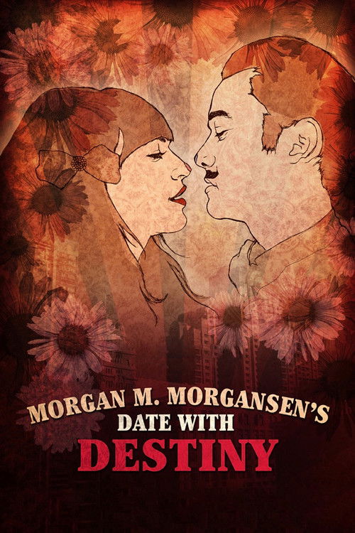 Movie poster for Morgan M. Morgansen's Date with Destiny (2010)