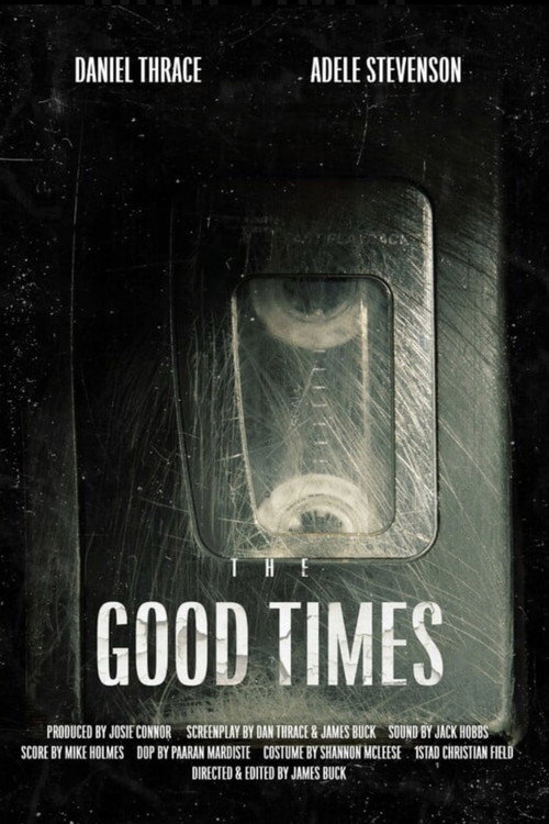Movie poster for The Good Times (2023)