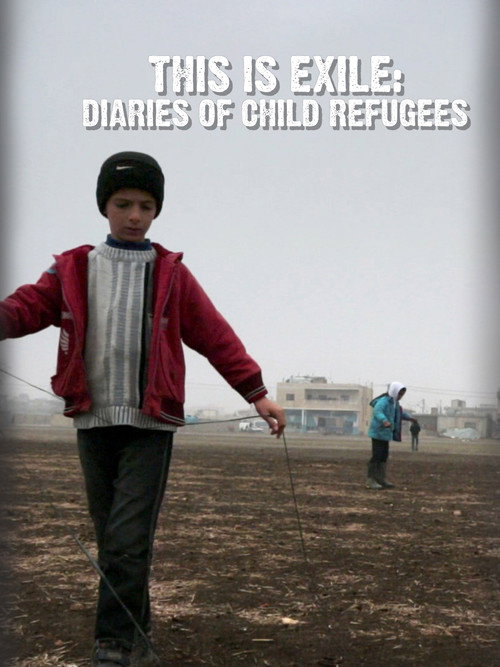 Movie poster for This Is Exile: Diaries of Child Refugees (2015)
