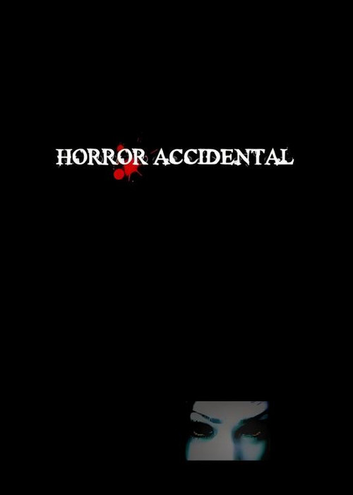 ホラー アクシデンタル poster