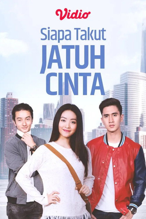 Siapa Takut Jatuh Cinta poster